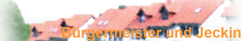 B�rgermeister und Jeckin