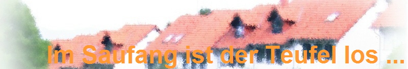 Im Saufang ist der Teufel los ...