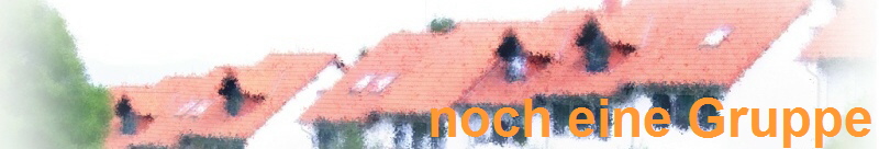 noch eine Gruppe